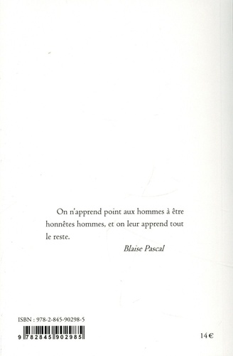 Ainsi parlait Blaise Pascal. Dits et maximes de vie
