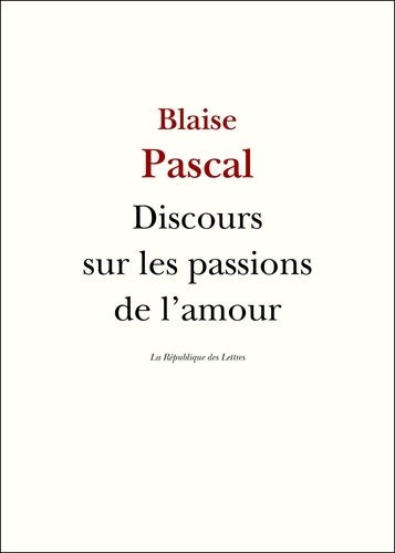 Discours sur les passions de l'amour