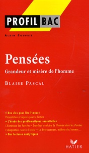 Blaise Pascal - Pensées de Pascal - Grandeur et misère de l'homme.