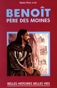 Benoît. Père des moines