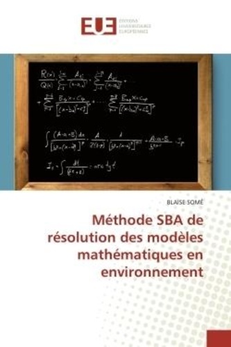 Méthode SBA de résolution des modèles... de Blaise Somé - Poche - Livre ...
