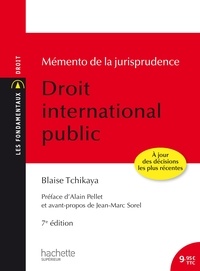 Blaise Tchikaya - Les Fondamentaux - Mémento de la jurisprudence Droit International Public.
