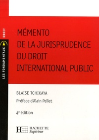 Blaise Tchikaya - Mémento de la jurisprudence du droit international public.