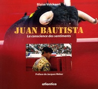 Blaise Volckaert - Juan Bautista - La conscience des sentiments.