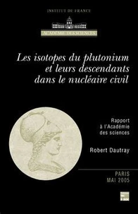 les isotopes du plutonium et leurs descendants dans le nucléaire civil