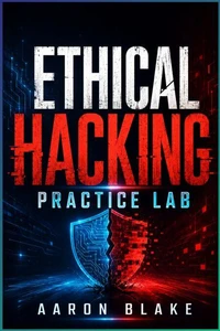 Ethical Hacking Practice Lab