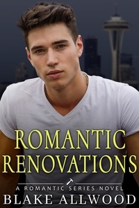  Blake Allwood - Romantic Renovations - Romantic Series, #1.