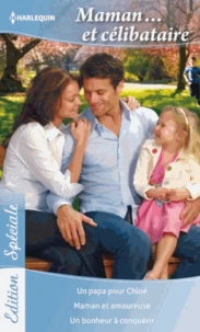 Maman... Et célibataire