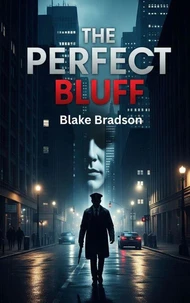 The Perfect Bluff