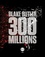 300 millions - Occasion