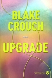 Blake Crouch - Upgrade.