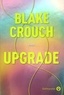 Blake Crouch - Upgrade.