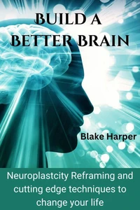 Build a Better Brain