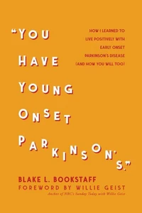 You Have Young Onset Parkinson's