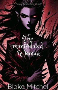 The Manipulated woman