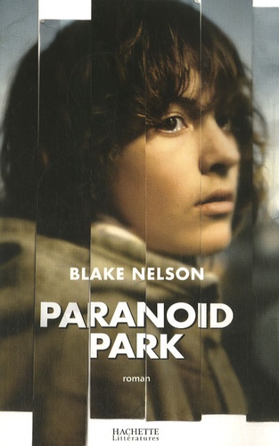 Blake Nelson - Paranoid Park.