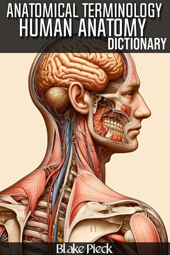  Blake Pieck - Human Anatomy Medical Dictionary - Grow Your Vocabulary, #9.