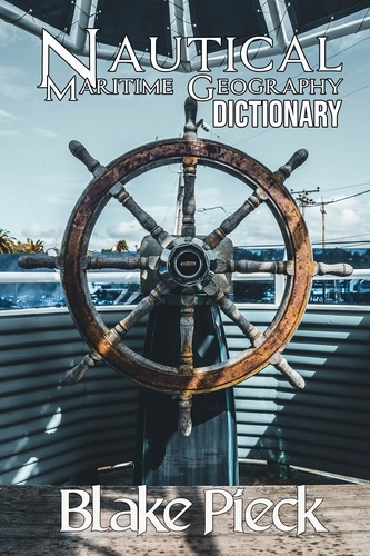  Blake Pieck - Nautical Dictionary - Grow Your Vocabulary, #2.