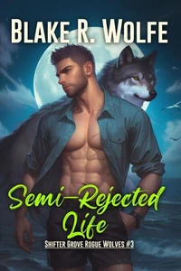 Semi-Rejected Life