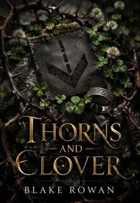 Thorns and Clover