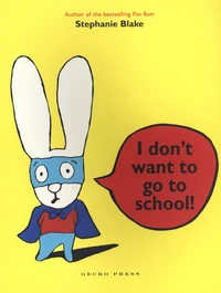 I don't want to go to school !