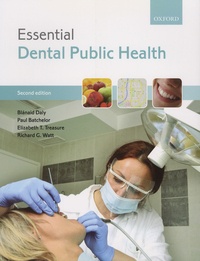 Blanaid Daly et Paul Batchelor - Essential Dental Public Health.