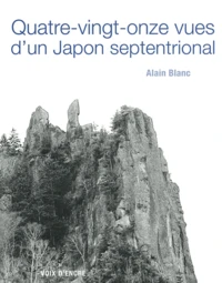 Quatre-vingt-onze vues d'un Japon septentrional