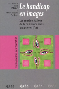 Henri-Jacques Stiker - Le handicap en images - Les représentations de la déficience dans les oeuvres d'art.
