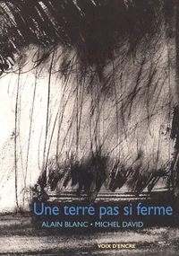Une terre pas si ferme