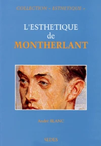 L'esthétique de Montherlant