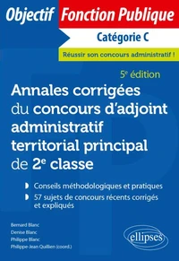 Annales corrigées du concours d'adjoint administratif territorial principal de 2e classe