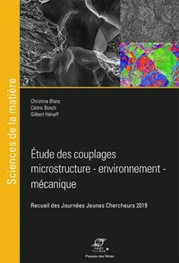 Etude des couplages microstructure - environnement - mécanique
