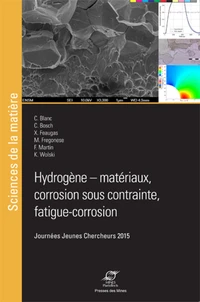 Hydrogène-matériaux, corrosion sous contrainte, fatigue-corrosion