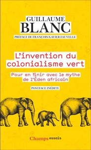 L'invention du colonialisme vert