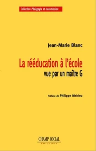 La rééducation à l’école vue par un maître G