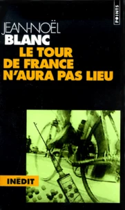 Le Tour De France N'Aura Pas Lieu