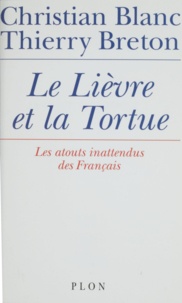  Blanc et  Breton - Le lièvre et la tortue - Les atouts inattendus des Français.