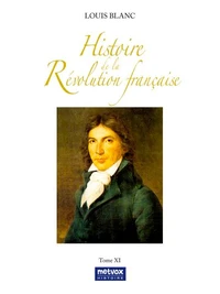 Histoire de la Révolution française - Tome XI