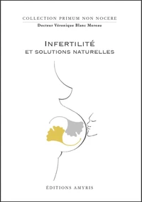 Infertilité et solutions naturelles