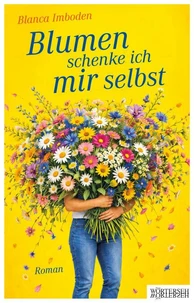 Blumen schenke ich mir selbst