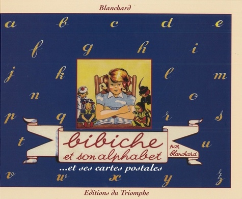  Blanchard - Bibiche 5 : Bibiche et son alphabet.