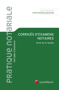 Corrigés d'examens notaires