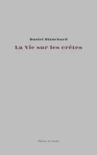 La vie sur les crêtes