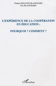 L'expérience de la coopération en éducation : Pourquoi ? Comment ?