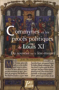 Commynes et les procès politiques de Louis XI