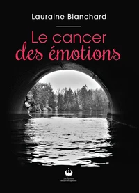 Le cancer des émotions