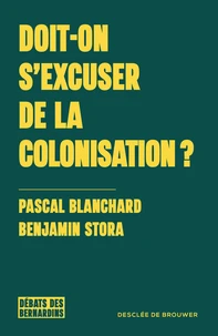 Doit-on s'excuser de la colonisation ?