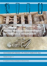 Rencontre autour des typo-chronologies des tombes à inhumations