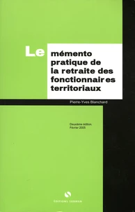 Le mémento pratique de la retraite des fonctionnaires territoriaux