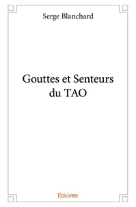 Gouttes et senteurs du TAO
